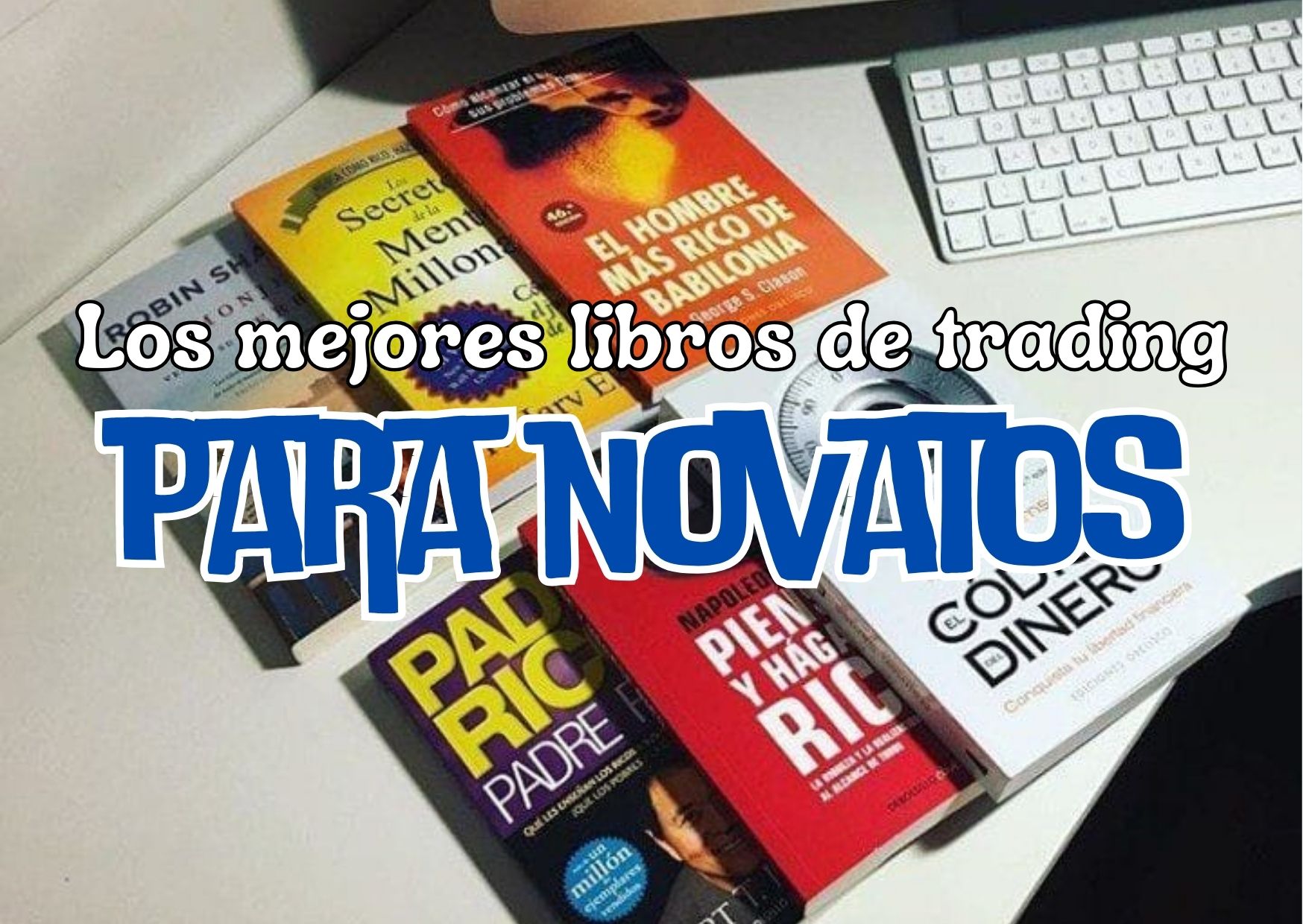 LOS MEJORES LIBROS DE TRADING PARA NOVATOS