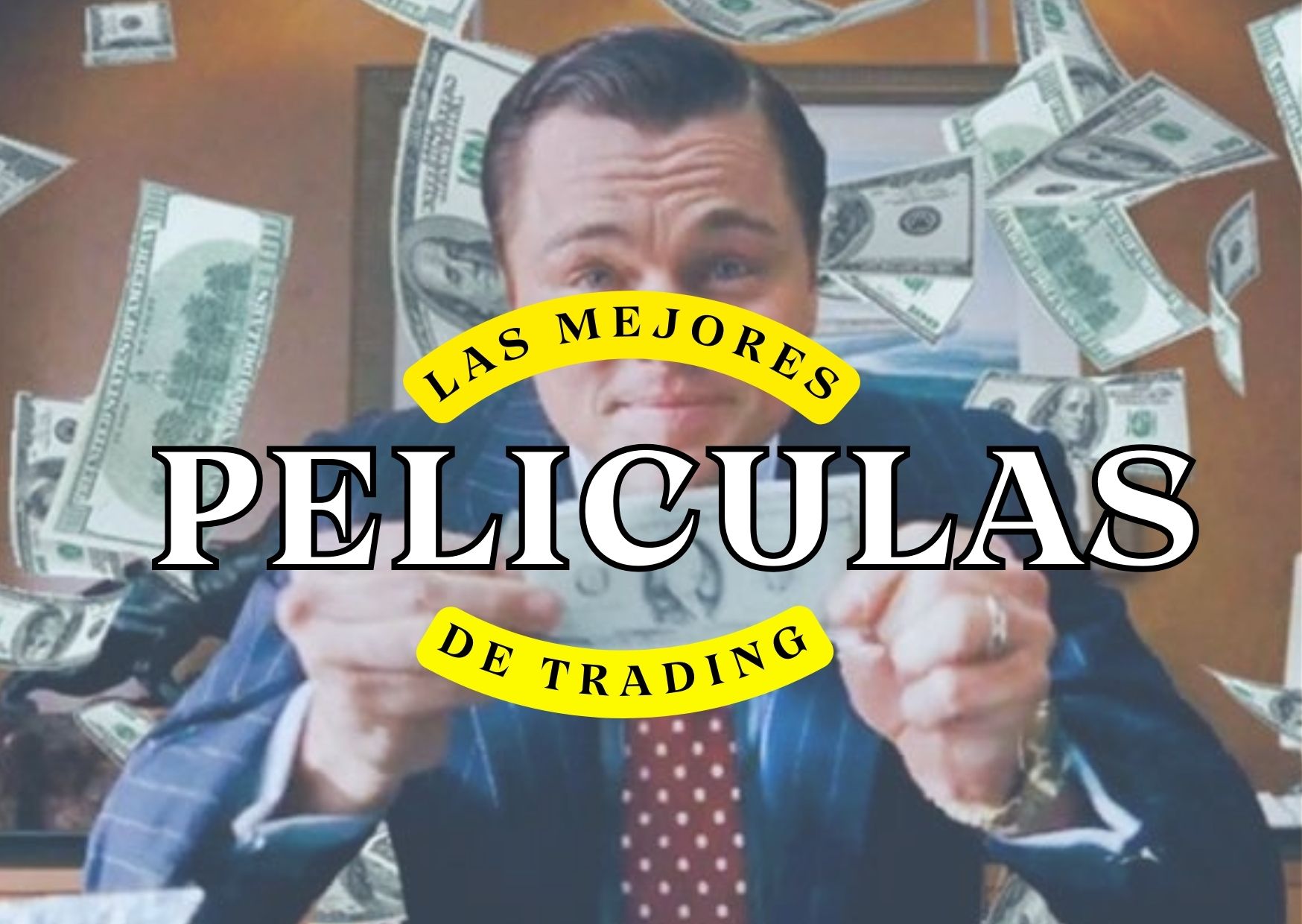 LAS MEJORES PELICULAS DE TRADING